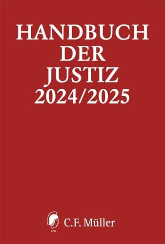 Handbuch der Justiz 2024/2025: Die Träger und Organe der rechtsprechenden Gewalt in der Bundesrepublik Deutschland