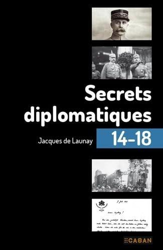 Secrets diplomatiques 14-18