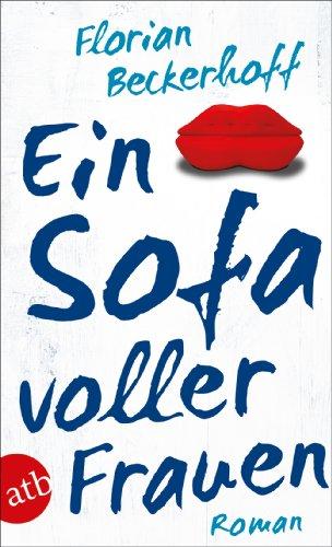 Ein Sofa voller Frauen: Roman