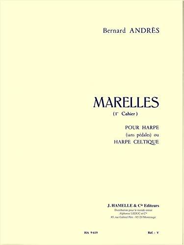 Bernard Andres - Marelles pour Harpe (1<Sup>Er</Sup> Cahier)