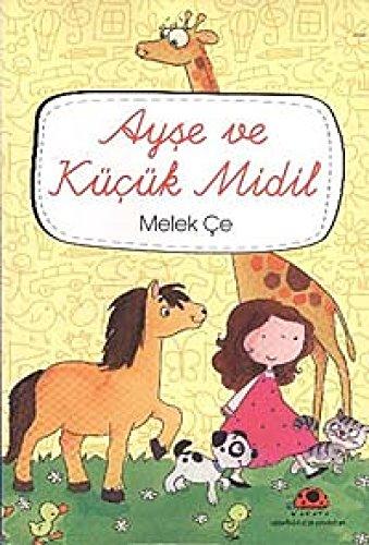 Ayse ve Kücük Midil