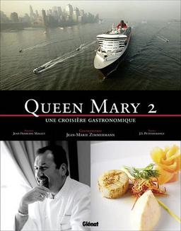 Queen Mary 2 : une croisière gastronomique