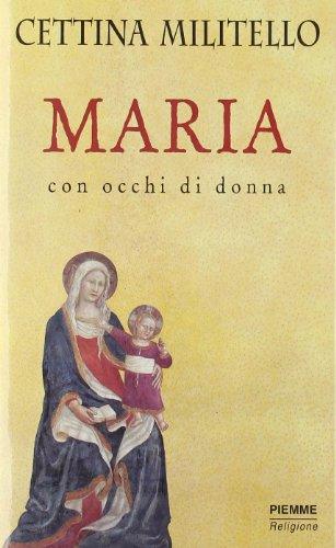 Maria con occhi di donna. Nuovi saggi