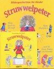 Struwwelpeter. Bildergeschichten für Kinder