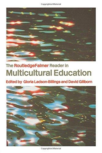 The RoutledgeFalmer Reader in Multicultural Education: Critical Perspectives on Race, Racism and Education (Readers in Education)