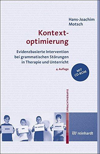 Kontextoptimierung: Evidenzbasierte Intervention bei grammatischen Störungen in Therapie und Unterricht