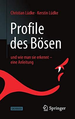 Profile des Bösen: und wie man sie erkennt – eine Anleitung