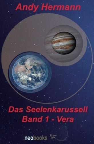 Das Seelenkarussell Band 1 - Vera