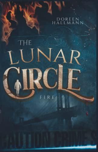 The Lunar Circle: Fire - Urban Fantasy Vampire Romance (Band 1)