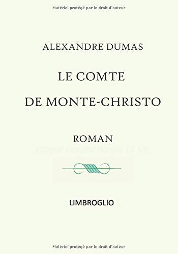 Le comte de Monte Christo - roman intégral complet (tomes I à VI) (LIMBROGLIO, Band 1)