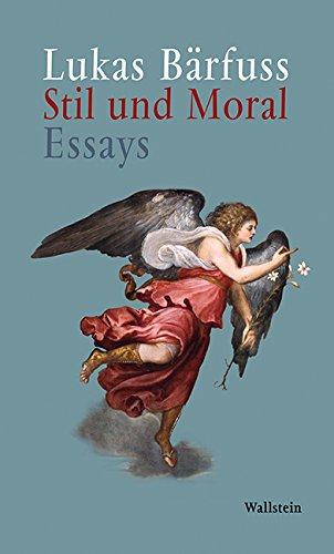 Stil und Moral: Essays