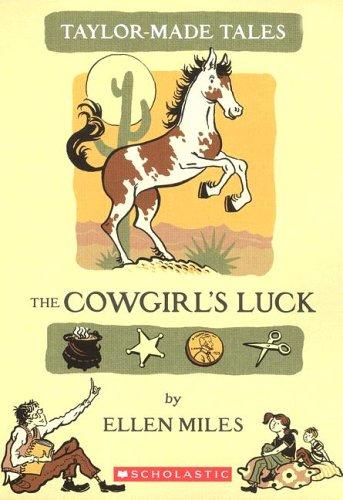 The Cowgirl's Luck (Taylor-Made Tales, Band 3)