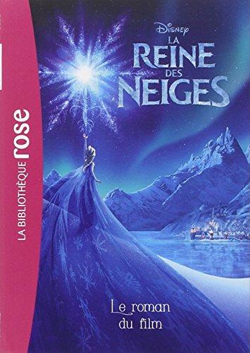 La reine des neiges : le roman du film