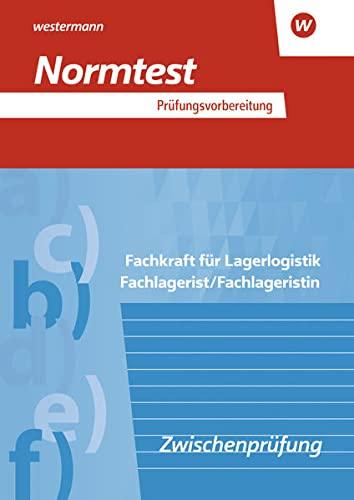 Prüfungsvorbereitung Normtest: Fachkraft für Lagerlogistik, Fachlagerist/Fachlageristin Abschlussprüfung