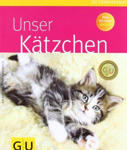 Kätzchen, Unser (GU Tierratgeber)