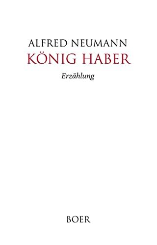 König Haber: Eine Erzählung