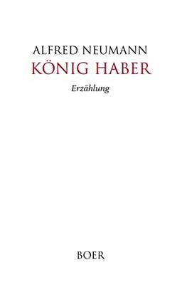 König Haber: Eine Erzählung