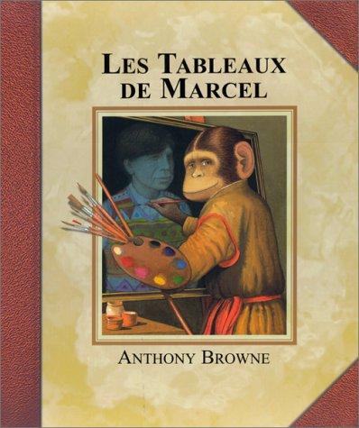 Les tableaux de Marcel