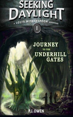 Seeking Daylight - Part I - Journey to the Underhill Gates