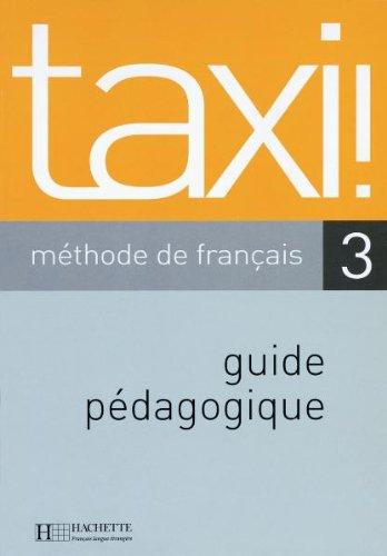 Taxi ! 3 - Guide pédagogique