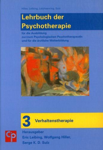 Das große Lehrbuch der Psychotherapie. Bd.3 : Verhaltenstherapie