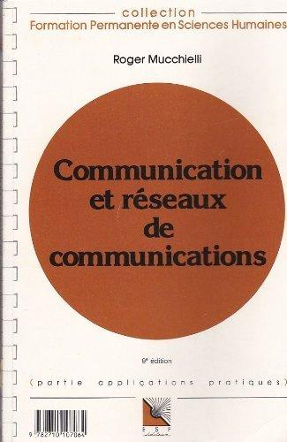 Communication et réseaux de communications : Connaissance du problème, applications pratiques (Formation Perma)