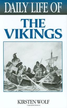 Daily Life of the Vikings (Daily Life Through History)