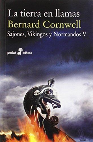 La tierra en llamas: Sajones, vikingos y normandos, 5 (Pocket edhasa, Band 500)