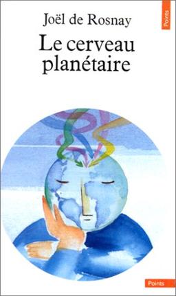 Le Cerveau planétaire