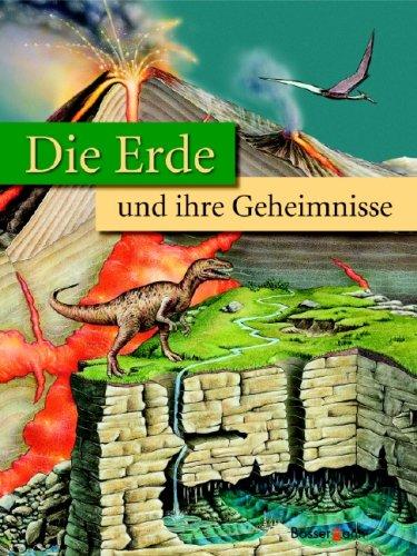 Die Erde. und ihre Geheimnisse