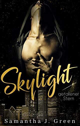 Skylight: Gefallener Stern