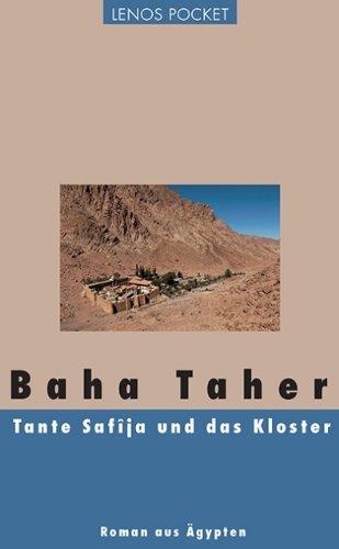 Tante Safîja und das Kloster: Roman aus Ägypten