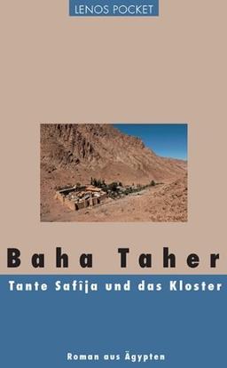 Tante Safîja und das Kloster: Roman aus Ägypten