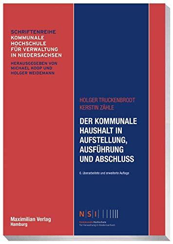 Der kommunale Haushalt in Aufstellung, Ausführung und Abschluss (NSI-Schriftenreihe)