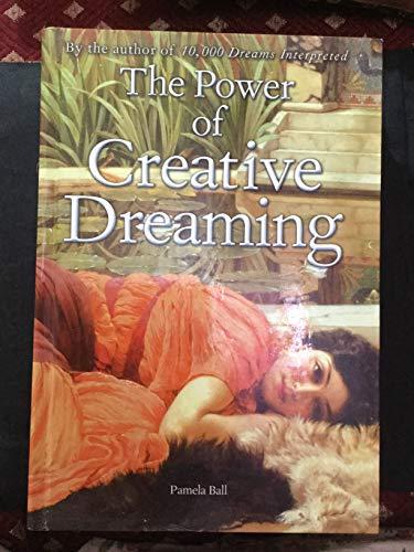 The Power of Creative Dreaming: Unlock the Strength of Your Subconscious