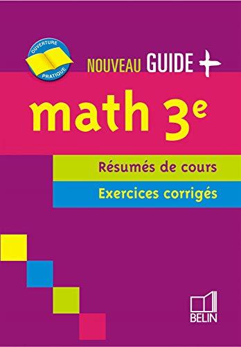 Math 3e : résumés de cours, exercices corrigés