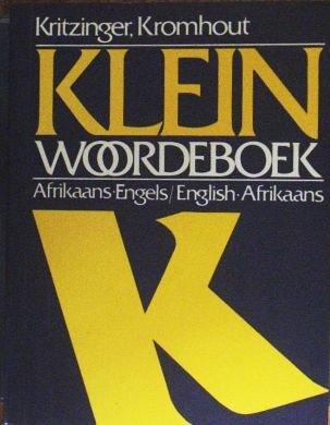 Klein Woordeboek / Little Dictionary: Afrikaans-Engels/ English-Afrikaans