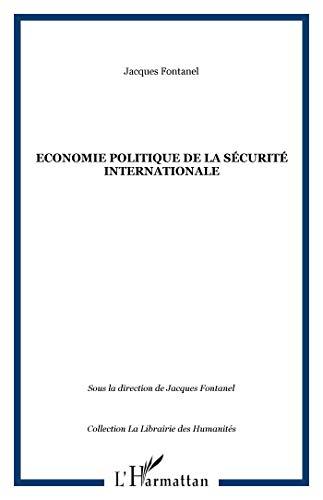 Economie politique de la sécurité internationale