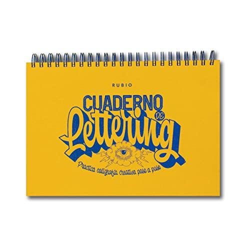 Cuaderno de lettering. Practica caligrafía creativa paso a paso (RUBIO lettering)