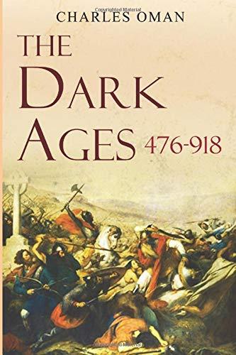 The Dark Ages 476-918 A.D.