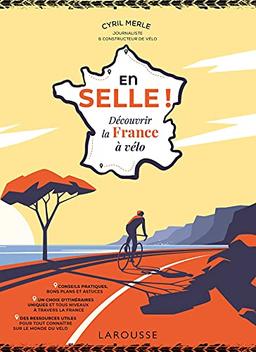 En selle ! : découvrir la France à vélo