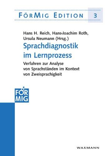 Sprachdiagnostik im Lernprozess: Verfahren zur Analyse von Sprachständen im Kontext von Zweisprachigkeit