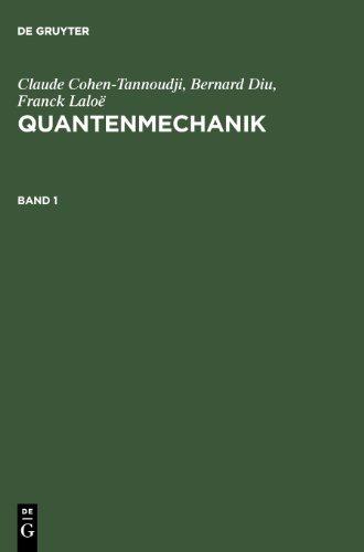 Quantenmechanik: Quantenmechanik Teil 1: Tl 1: Band 1