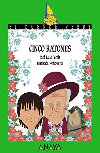 Cinco ratones (LITERATURA INFANTIL - El Duende Verde)