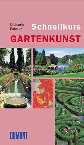 Schnellkurs Gartenkunst