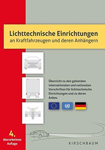 Lichttechnische Einrichtungen an Kraffahrzeugen und deren Anhängern