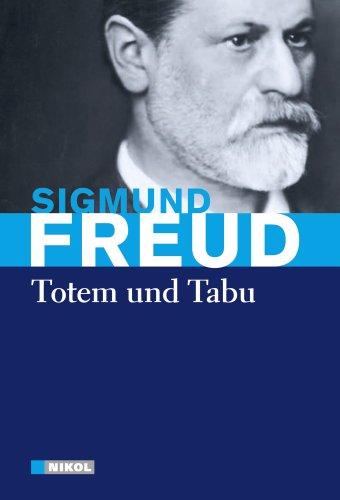 Sigmund Freud: Totem und Tabu