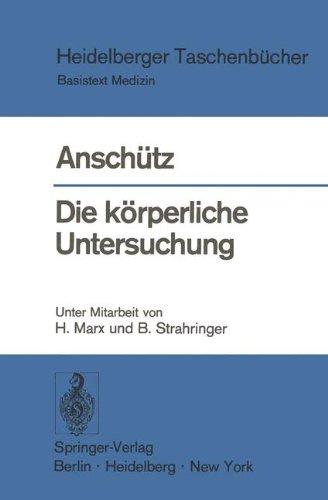 Die körperliche Untersuchung. (Heidelberger Taschenbücher)