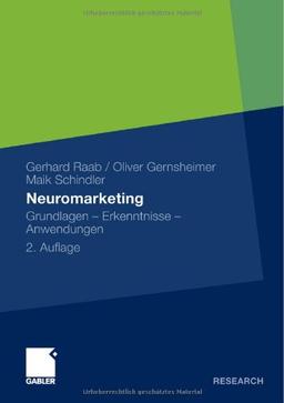 Neuromarketing: Grundlagen - Erkenntnisse - Anwendungen