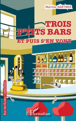 Trois p'tits bars et puis s'en vont